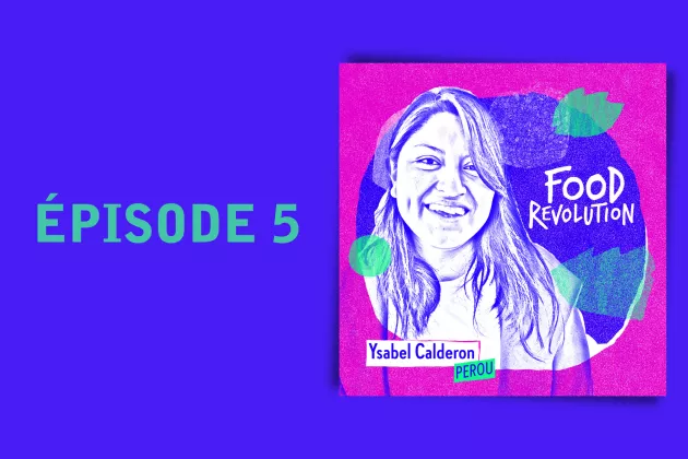 Episode 2 du podcast Food Revolution