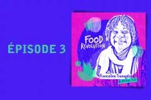 Food revolution - vignette ep. 3 