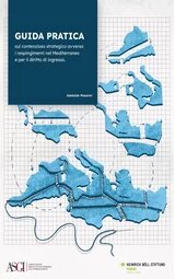 cover Guida pratica sul contenzioso strategico avverso i respingimenti nel Mediterraneo e per il diritto di ingresso